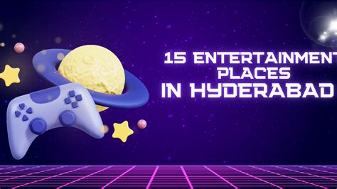 entertainment places in hyderabad|4d entertainment hyderabad.